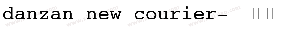 danzan new courier字体转换